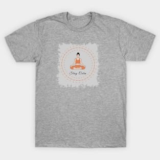 stay calm T-Shirt